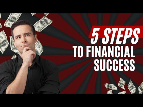 Financial Education - 5 Steps to Financial Success