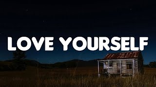 Love Yourself (Lyrics Mix) - Justin Bieber|