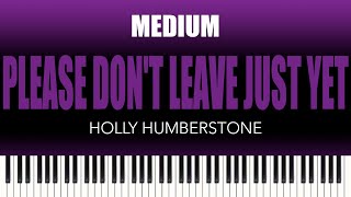 Holly Humberstone – Please Don’t Leave Just Yet | MEDIUM Piano Cover