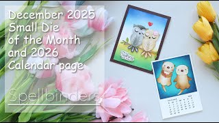 🦉 Sweet Owls & Otters: Spellbinders Card & 2026 Calendar Tutorial! And GIVEAWAY!