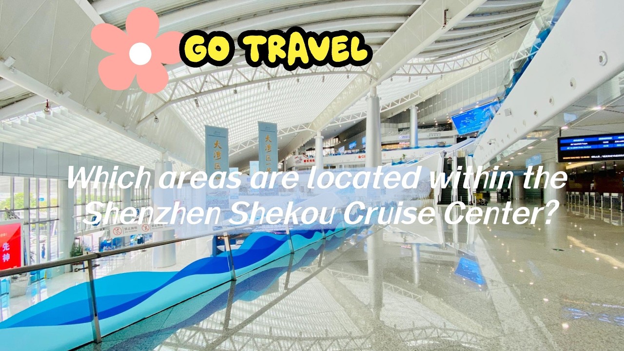 How to Use Shekou Cruise Port Like a Pro 🚢 Shenzhen Ferry Guide to Hong Kong & Macau