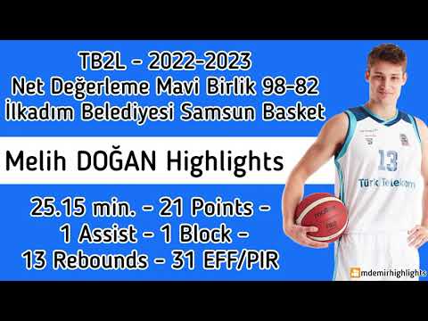 Melih DOĞAN - TB2L/İlkadım Belediyesi Samsun Basket Match Performance - 2022-2023 ✈️