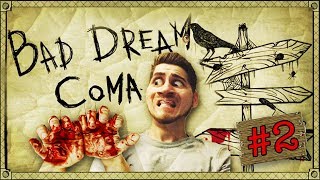 KEĎ SÁM SEBE OPERUJEŠ RUKU | Bad Dream: Coma #2