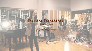 DALAM DAMAIMU - GISELLA CHRIS (Band Version)