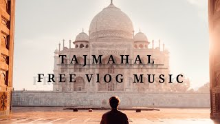 [TAJ MAHAL] NO COPYRIGHT FREE BACKGROUND MUSIC screenshot 4