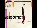 EL CAIRO - ARISTOCRETINOS (1988) / ROCK ARGENTINO DE LOS ´80