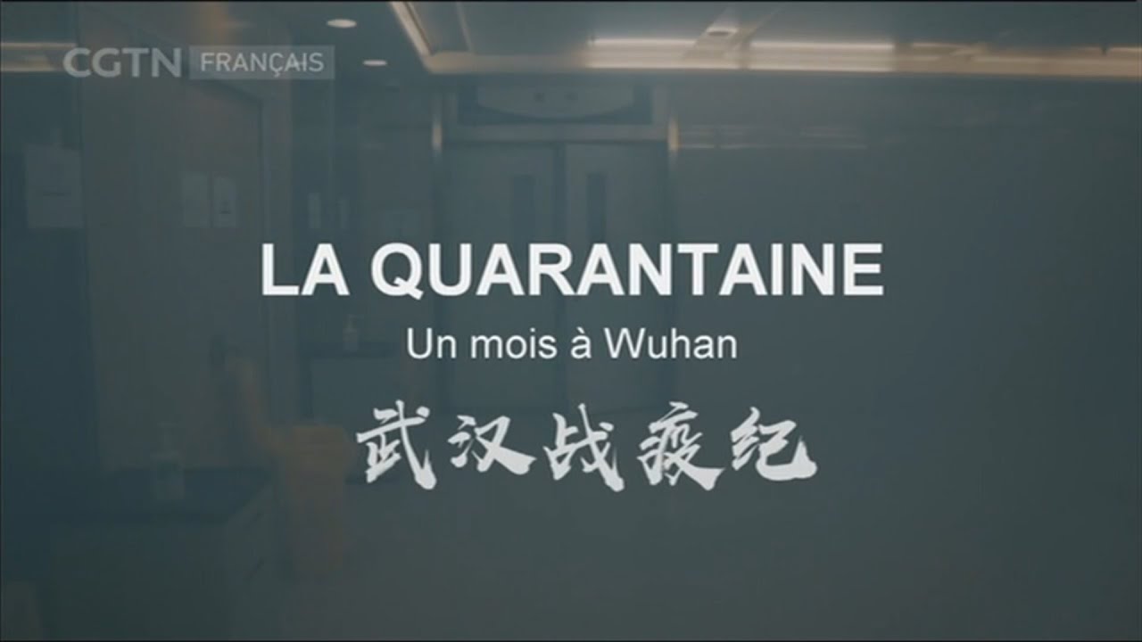 La quarantaine : un mois à Wuhan