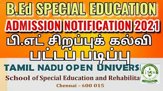 B.ED SPECIAL EDUCATION ADMISSION NOTIFICATION 2020: TNOU(TAMILNADU OPEN UNIVERSITY)