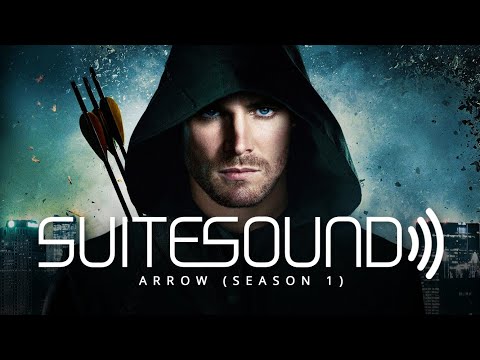 Arrow (Season 1) - Ultimate Soundtrack Suite