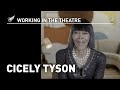 Working in the Theatre: Cicely Tyson