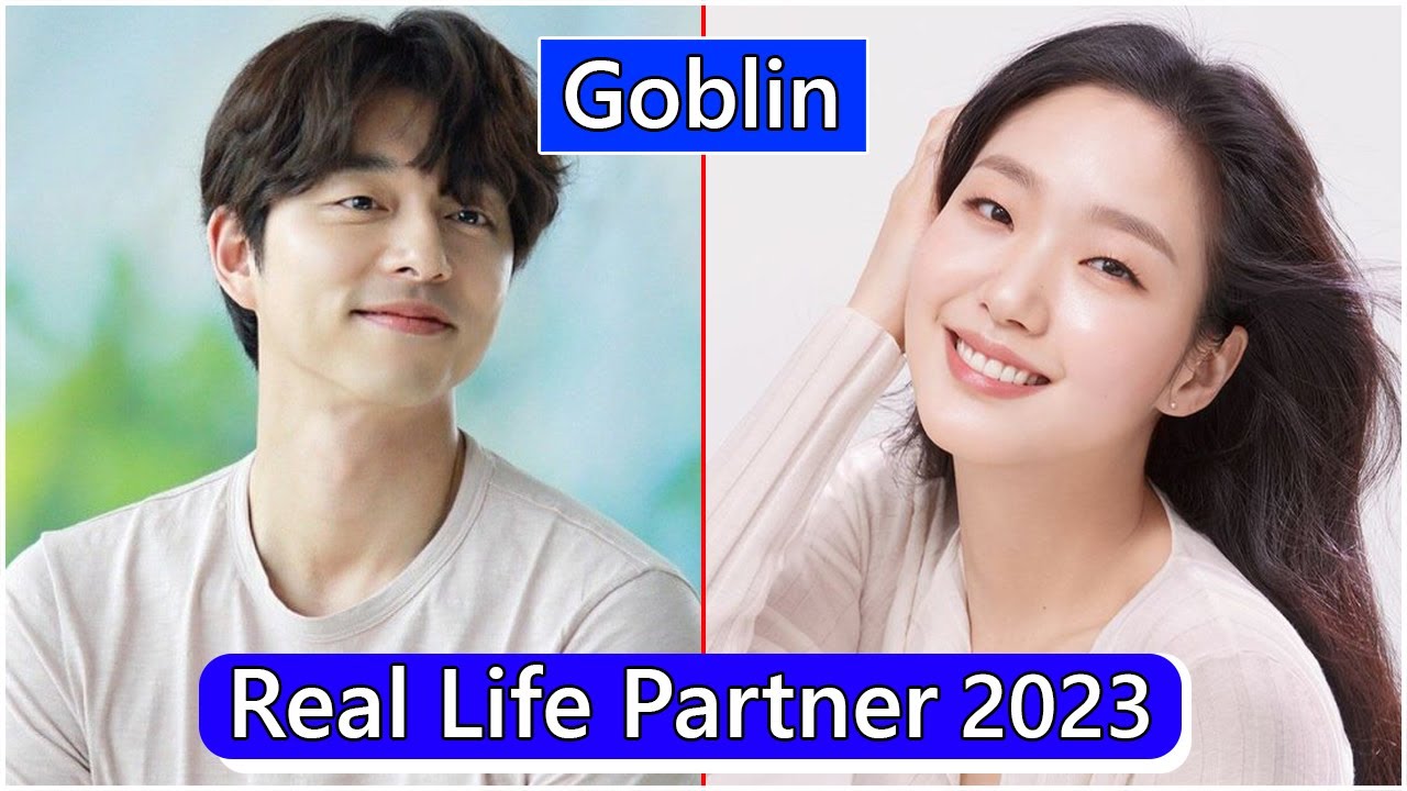 Gong Yoo And Kim Go Eun (Goblin) Real Life Partner 2023 YouTube