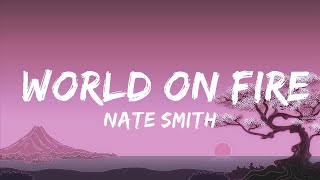 Nate Smith - World on Fire (Lyrics) | The World Of Music