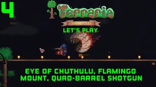 Eye of Chuthulu,Flamingo Mount,Quad-barrel shotgun!? | Terraria Journey’s End Master Mode Let’s Play