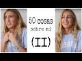 50 COSAS SOBRE MÍ [2] | Patricia Lopman