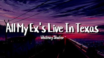 Thumbnail of Whitney Shafer - All My Exes Live In Texas (Lyrics)