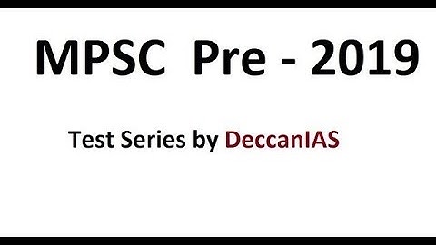 MPSC Pre 2019 Test Series by DeccanIAS