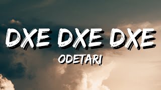 ODETARI - DXE DXE DXE (Lyrics)