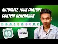 Auto-Generate 1000+ content with ChatGPT &amp; Make.com 🚀 (Free Automation Blueprint)