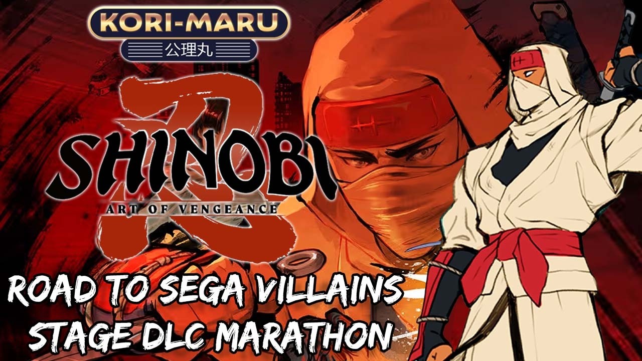 Road to SEGA Villains Stage DLC – SHINOBI: Art of Vengeance