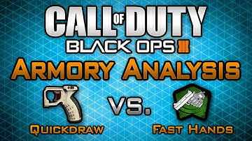 Quickdraw vs. Fast Hands (Combo Bonus!) | Black Ops 3 "Armory Analysis"  Episode 5