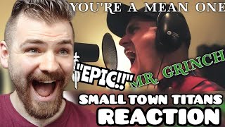 First Time Hearing Small Town Titans "You're A Mean One, Mr. Grinch" REACTION!