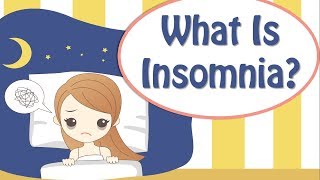 What Is Insomnia ? Insomnia Symptoms