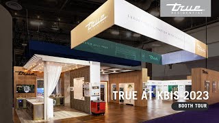 True Residential at KBIS 2023 | Full Booth Tour