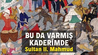 BU DA VARMIŞ KADERİMDE | SULTAN II. MAHMUD | Bestekar Padişahlar (Mehter Eşliğinde)