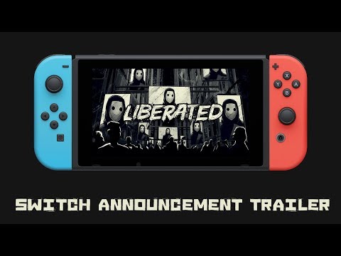 Liberated - Nintendo Switch Announcement Trailer [ESRB]