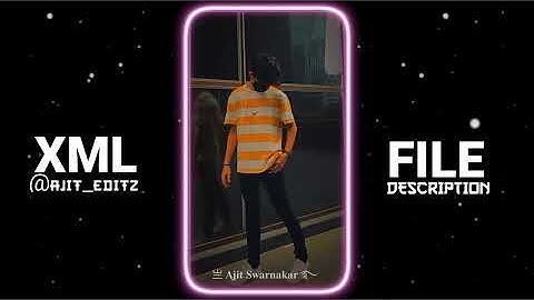 🥵 " JHALAK DIKHLAJA " New Xml Alight Motion Edit | Xml File | Trend Xml | Xml Video ‎@Ajit_Editz