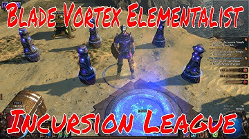 Path of Exile||Incursion League||Patch 3.3||Blade Vortex Elementalist||Road to 400||Join the Fam