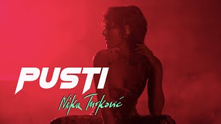 Nika Turković - pusti (official video)