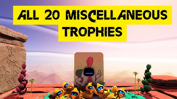 ALL 20 MISCELLANEOUS Trophies Walkthrough | ASTRO BOT Trophy guide