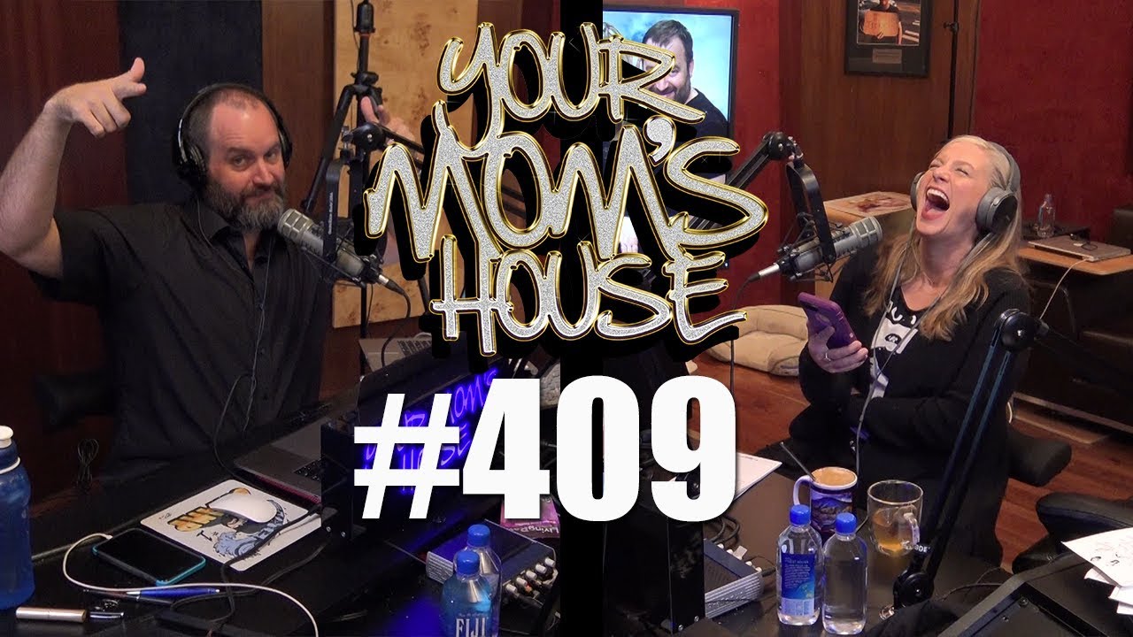 t409 sar to php Your Mom's House Podcast - Ep. 409