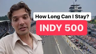 How Long Can I Stay At The Indy 500?