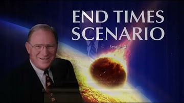 Chuck Missler: End Times Scenario - Session 3