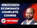 CA Foundation Economics Complete Course | Business Economics Full Course | Eco Full Syllabus | ICAI