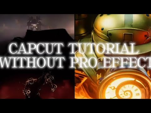 capcut tutorial without pro effect