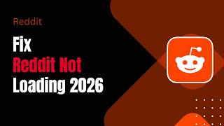 How to Fix Reddit Not Loading 2026 !