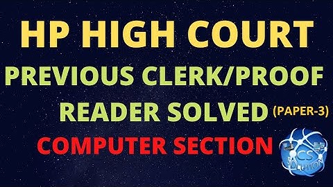 HP HIGH COURT CLERK/PROOF READER  SOLVED COMPUTER SECTION |#HPHIGHCOURT #HPSSCPAPER #JOAIT #HPPAPER