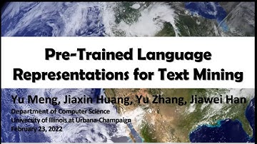 Pre-Trained Language Representations for Text Mining | AAAI 2022 Tutorial