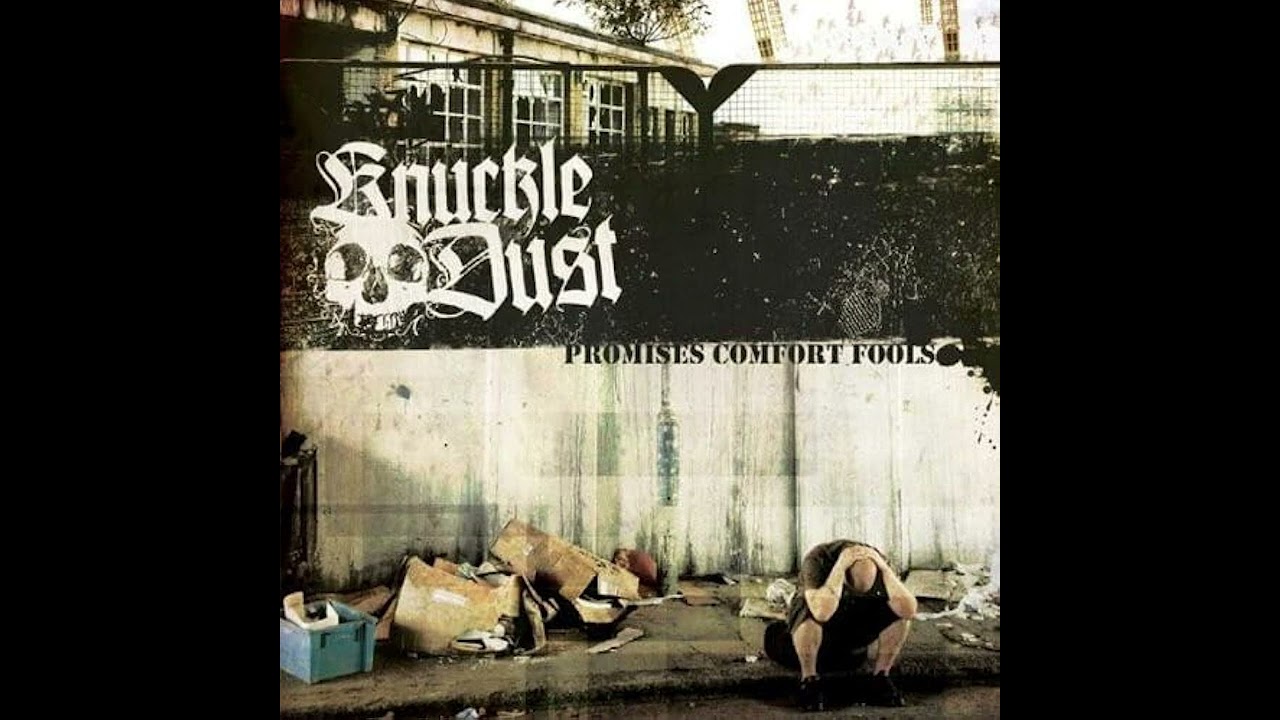 Knuckledust - Promises Comfort Fools (2007) beatdown hardcore | hardcore punk | moshcore | UKHC