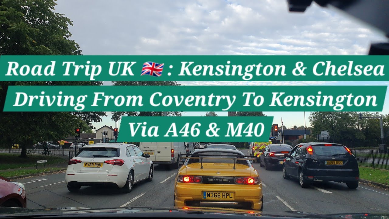 Road Trip UK 🇬🇧 | Driving From Coventry To Kensington | Via A46  (S) | M40 (S) | Kensington Gardens