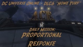 DCUO DLC6 - Ace Chemicals Daily Mission: Proportional Response