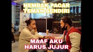 NEMBAK PACAR TEMAN SENDIRI