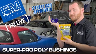 Maintenance Free Poly Bushings For Your Street Car? (FM Live)