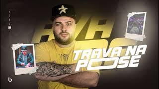 MEGA FUNK TRAVA NA POSE - DJ BOB