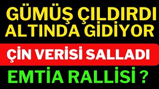 Çin Verisiyle Gümüş Çıldırdı ! Altında Gidiyor, Dolar Yorumları,