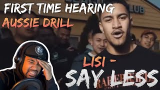 Aussie DRILL Reaction | Say Less - Lisi