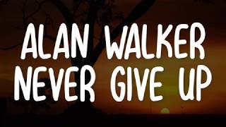 Alan Walker - Never Give Up ( Lyrics ) chords